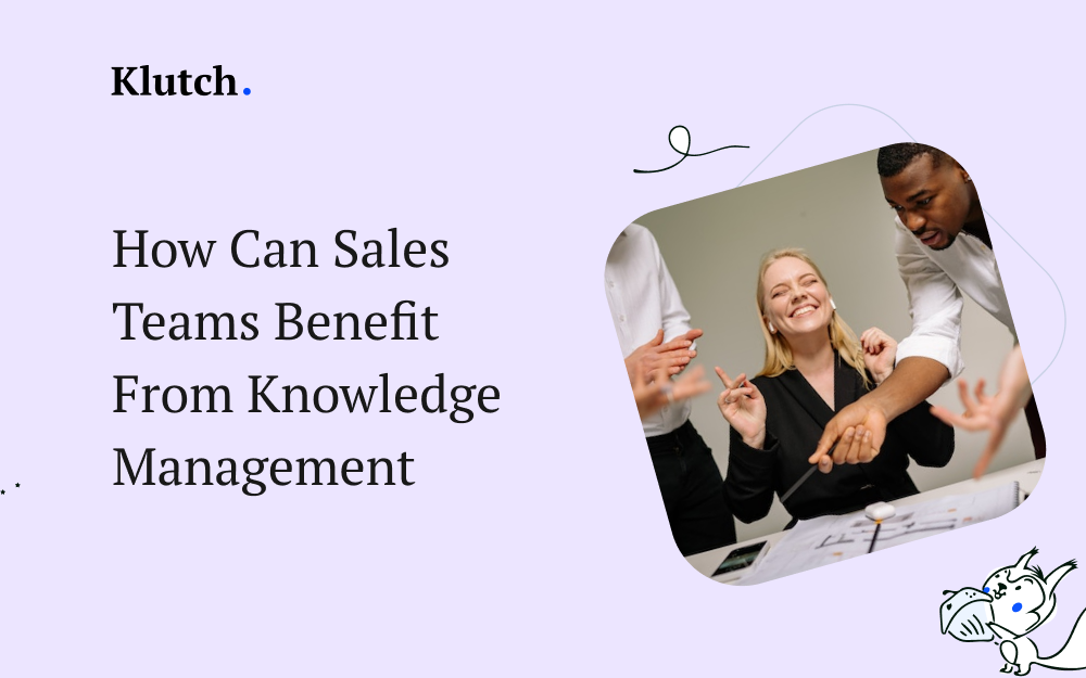 How Can Sales Teams Benefit From Knowledge Management