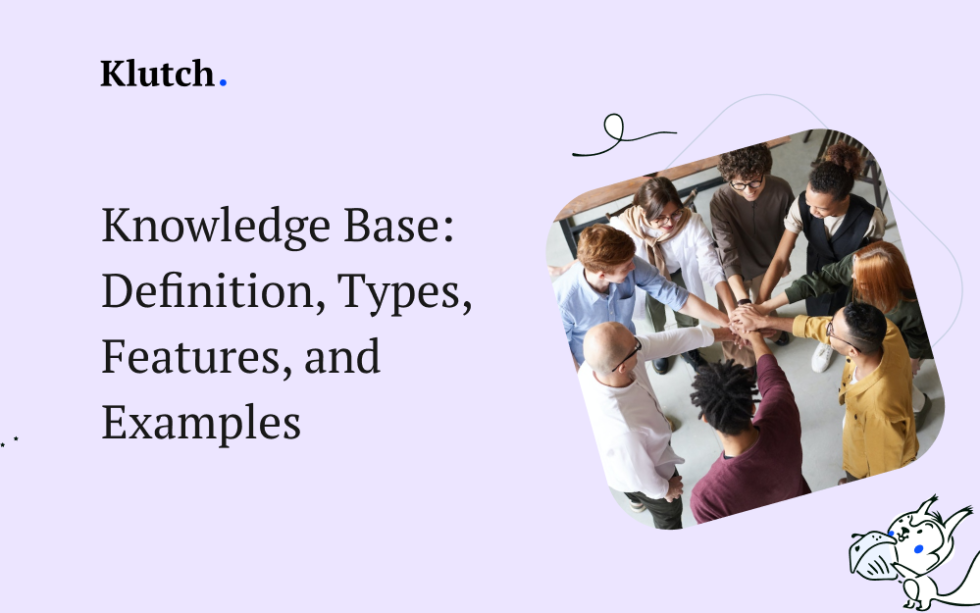 what-is-a-knowledge-base-definition-types-and-features-klutch