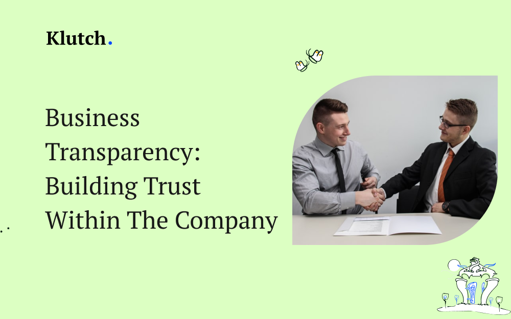 Business Transparency: Building Trust Within Your Company