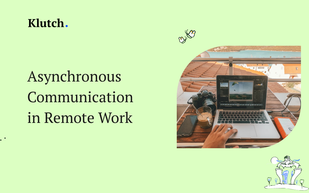 Asynchronous Communication in Remote Work What It Is and How It Works