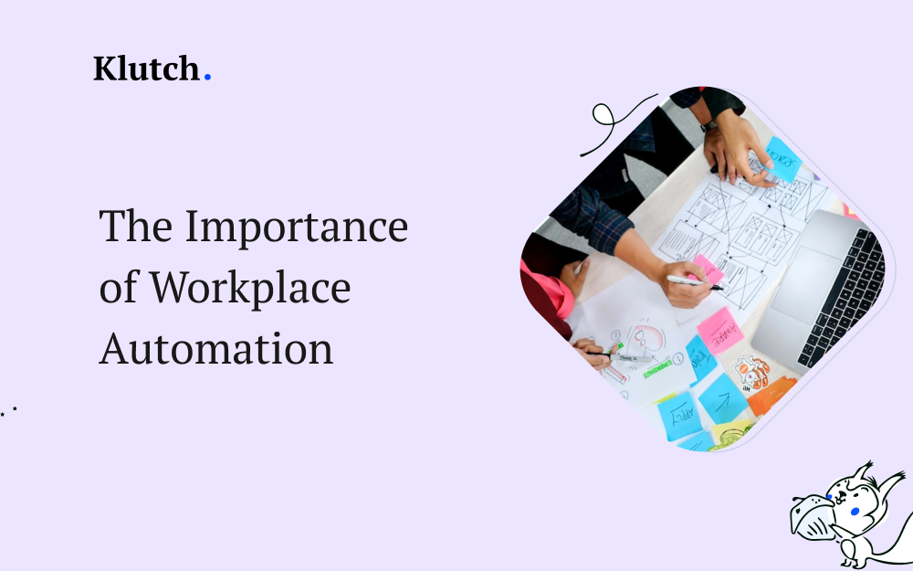 The Importance of Workplace Automation
