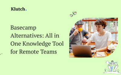 Basecamp Alternatives: All in One Knowledge Tool for Remote Teams
