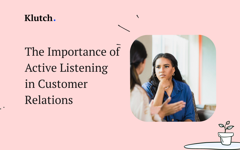 The Importance of Active Listening in Customer Relations