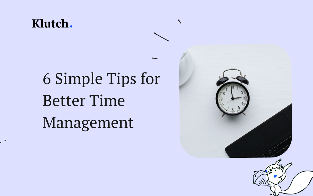 11 Time Management Tips That Really Work