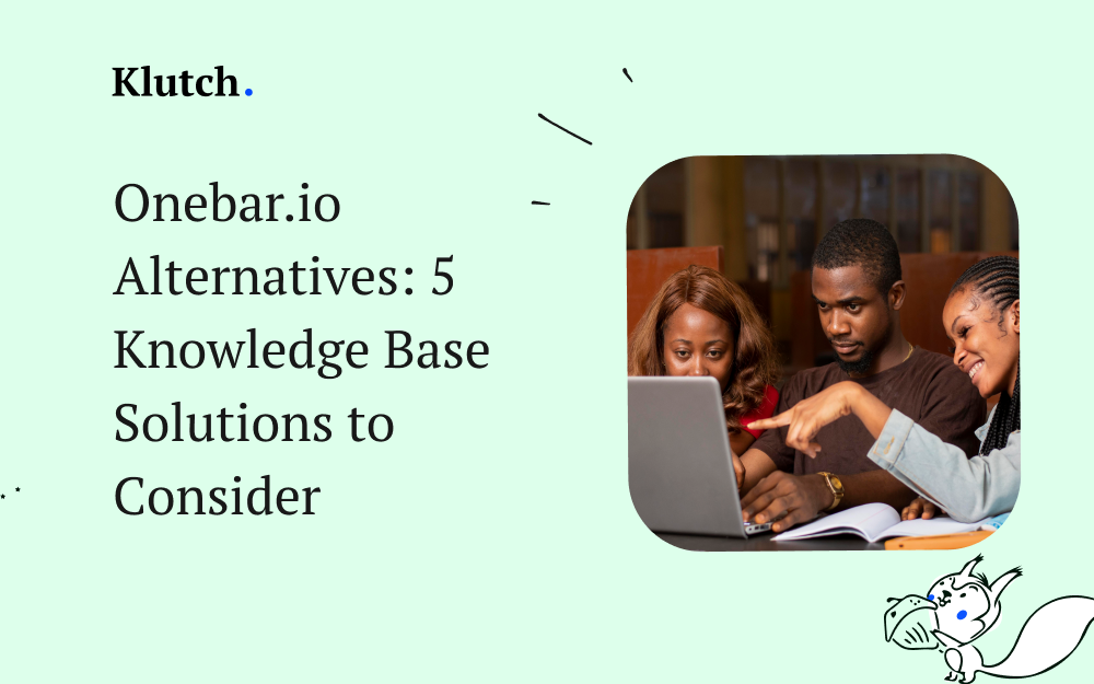 Onebar.io Alternatives: 5 Knowledge Base Solutions to Consider