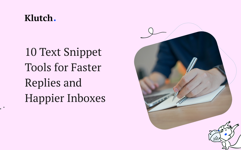 10 Text Snippet Tools for Faster Replies and Happier Inboxes