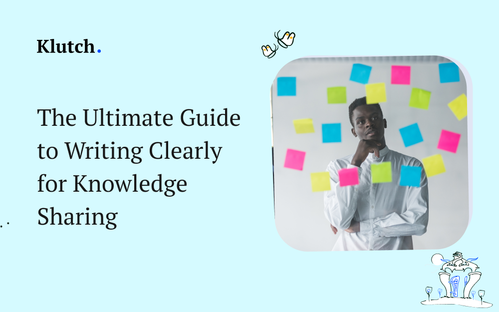 The Ultimate Guide to Writing Clearly for Knowledge Sharing
