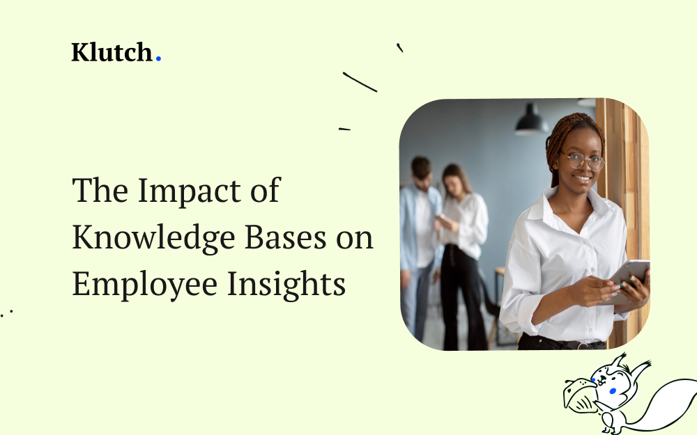 The Impact of Knowledge Bases on Employee Insights