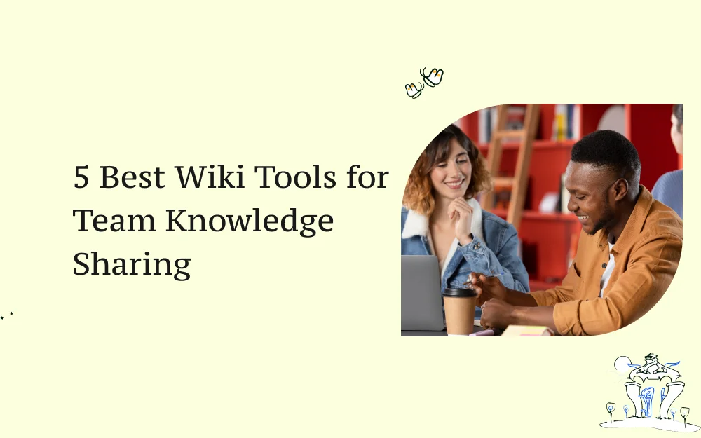 5 Best Wiki Tools for Team Knowledge Sharing